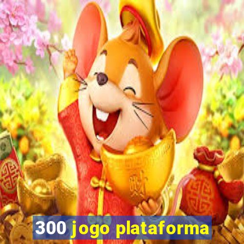 300 jogo plataforma